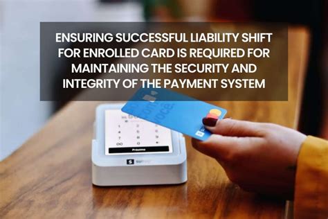 Meaning of successful liability shift for enrolled card is。